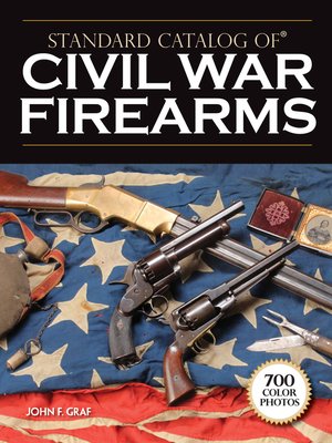 cover image of Standard Catalog of Civil War Firearms